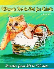 Ultimate Dot-to-Dot for Adults: Puzzles from 341 to 592 dots