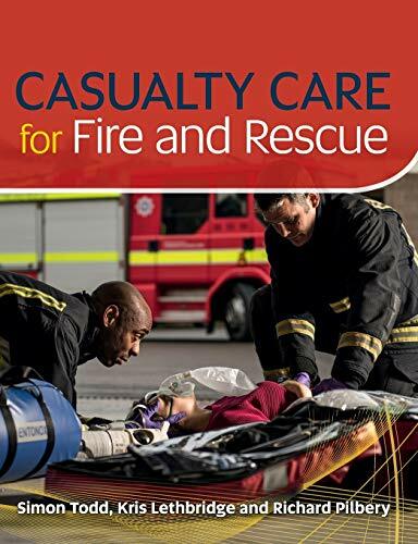 Casualty Care for Fire and Rescue by Simon Todd NEW - Image 4