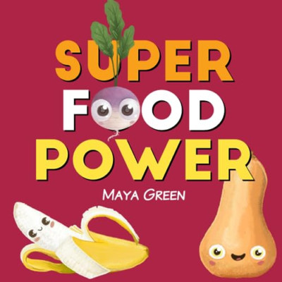 Superfood-Power: Ein Kinderbuch über die Kräfte des - Taschenbuchs NEU grün, M