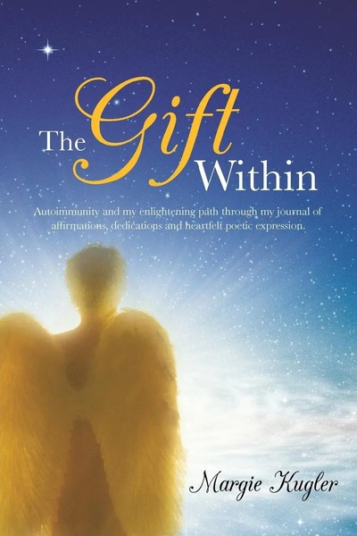 Margie Kugler | The Gift Within | Taschenbuch | Englisch (2013) | Balboa Press-image