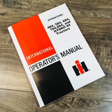International 484 584 684 784 884 Hydro 84 Tractors Operators Owners Manual Ih