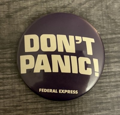 Vtg Don't Panic Federal Express FedEx Pinback Button Pinback