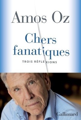 Liebe Fanatiker: Drei Gedanken - Amos Oz - V2020760
