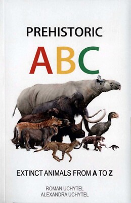 Prehistoric ABC: Extinct Animals from A to Z; Megafauna, 26 Fotorekonstruktionen
