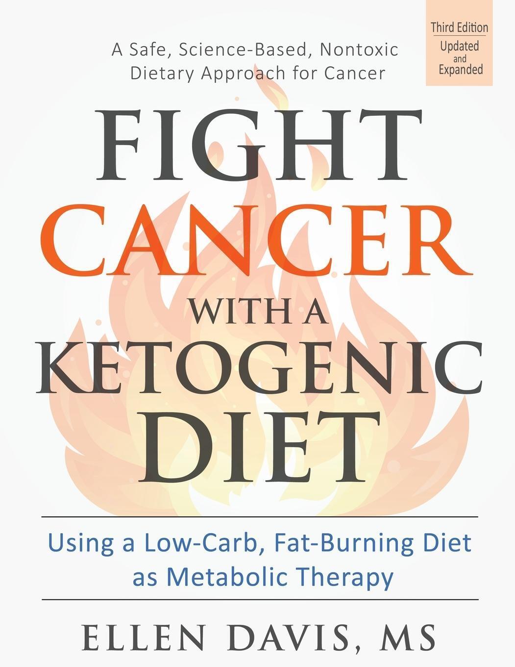 Thumbnail - Ellen Davis | Fight Cancer With A Ketogenic Diet | Taschenbuch |