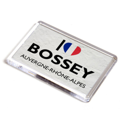 KÜHLSCHRANKMAGNET - I Love Bossey, Auvergne-Rhone-Alpes - Frankreich