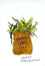 Sweet Corn: Poems - hardcover, 0688126472, James Stevenson