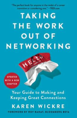 Taking the Work Out of Networking Format: General/trade
