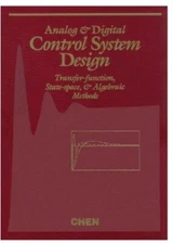 Analog and Digital Control System Design by Chi-Tsong Chen