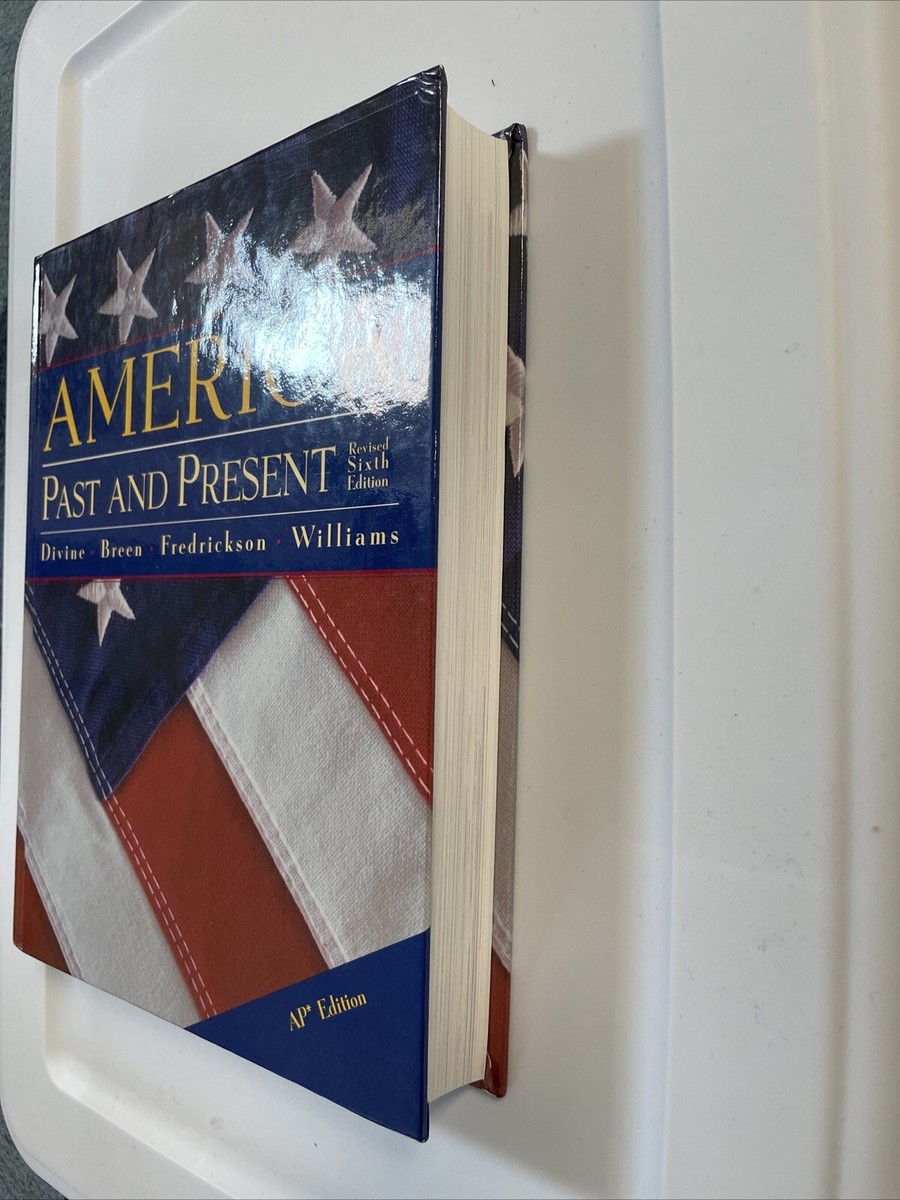 America Past and Present by Divine, Revised 6th Edition, Ap