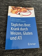 Tägliches Brot: Krank durch Weizen, Gluten u...