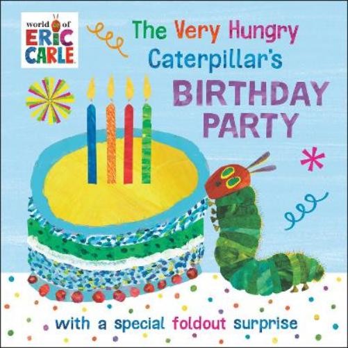 Eric Carle The Very Hungry Caterpillar's Birthday Party (Board Book)Another great item from Rarewaves USA | Free delivery!