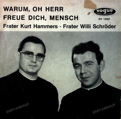 Frater Kurt Hammers - Frater Willi Schröder - Warum, Oh Herr... 7in .