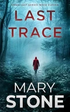 Last Trace (Emma Last FBI Mystery Series)