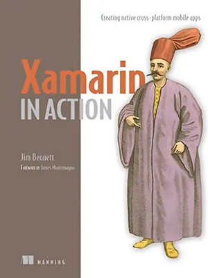 Xamarin in Action: Creating native cross-platform mobile apps