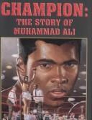 Champion : The Story of Muhammad Ali Hardcover James Haskins
