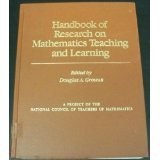 Handbook of Research on Mathematics Teaching and Learning: A Project of the ...