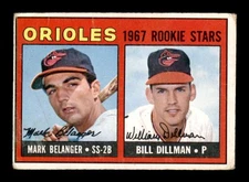 1967 Topps #558 Mark Belanger/Bill Dillman Rookie Stars VG X3480901