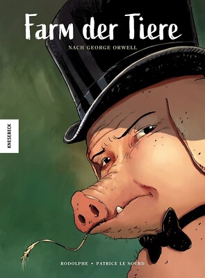 Farm der Tiere/Graphic Novel/Knesebeck/Rodolphe/Patrice Le Sourd/Klassiker/NEU