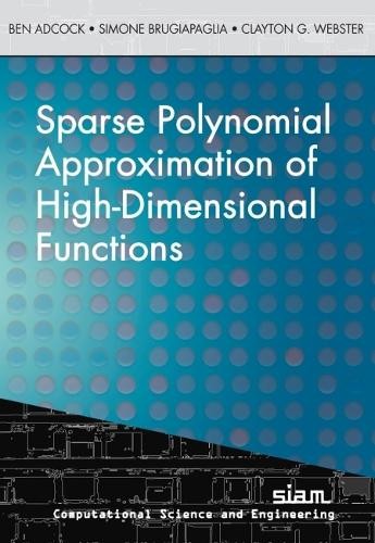 Sparse Polynomial Approximation of High-Dimensional Functions... - 9781611976878