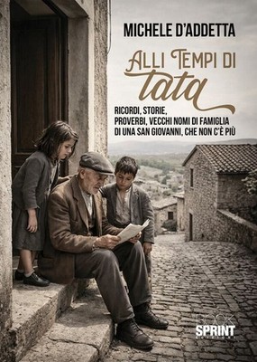 Neues Buch - Michael D'addetta - Alli Tempi Di Tata. Erinnerungen, Geschichten, Sprüche,