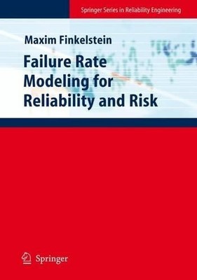 Failure Rate Modelling for Reliability and Risk - 9781848009851