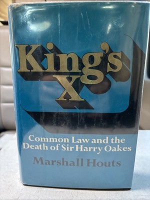 Marshall Houts KING'S X Common Law & the Death of Sir Harry Oakes 1972 Hardcover