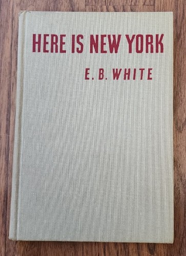 Here is New York by E. B. White First Edition I-Y 1949 Hardcover Book Vintage - Imagen 1 de 6