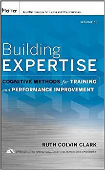 Ruth C. Clark - Building Expertise   Cognitive Methods for Training an - N555z