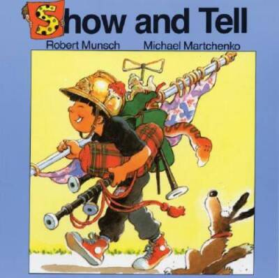 Show and Tell (Classic Munsch) - Paperback By Robert N. Munsch - ACCEPTABLE
