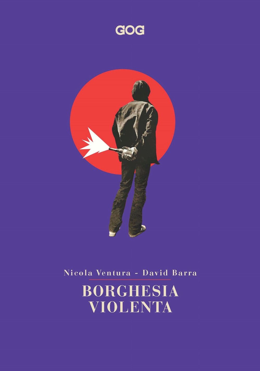 Libri Nicola Ventura / David Barra - Borghesia Violenta