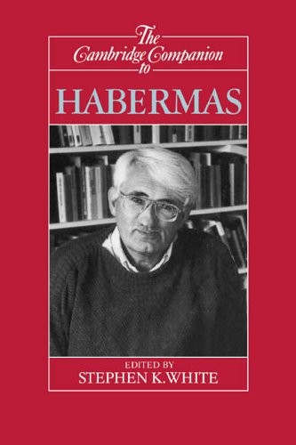 The Cambridge Companion to Habermas (Cambridge . White<|