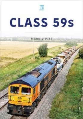 Mark Pike Class 59s (Taschenbuch) Britain's Railways Series