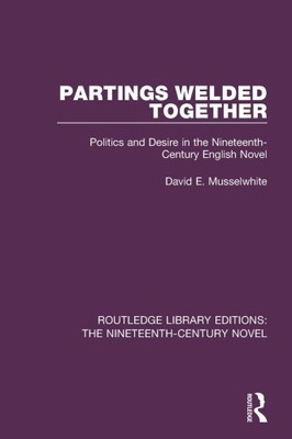 Partings Welded Together: Politics and Desire in the Nineteenth-Century