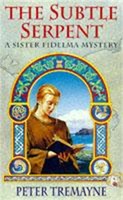 The Subtle Serpent (Sister Fidelma Mysteries Book 4) | Peter Tremayne | Englisch