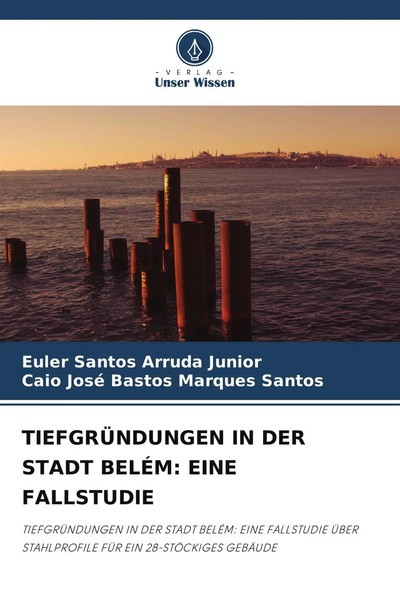 Euler Santos Arruda Junior (U. A.) | TiefgrÜNdungen IN DER Stadt BelÉM: Eine...-image
