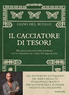 Il cacciatore di tesori. Manuale pratico per scopri... | Buch | Zustand sehr gut - Bild 1 von 2