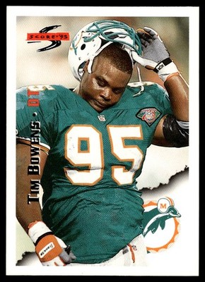 1995 Score Tim Bowens Miami Dolphins #53