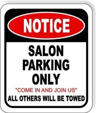 NOTICE SALON PARKING ONLY METAL Aluminum composite outdoor sign
