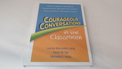 Courageous Conversations in the Classroom: Using Childrens Litera
