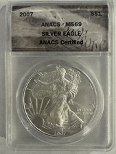 2007 1oz 0.999 FINE SILVER. AMERICAN SILVER EAGLE. ANACS CERTIFIED MS-69.