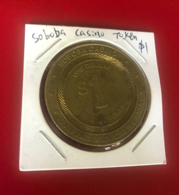 $1 BRASS LARGE SLOT TOKEN COIN SOBOBA CASINO OC MINT SAN JACINTO CALIFORNIA