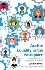 Autism Equality in the Workplace: Removing Barriers and Challenging
