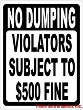 No Dumping Violators Subject to 500 Fine Sign. Size Options. Great for Dumpster