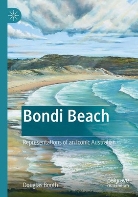 Bondi Beach Representations of an Iconic Australian Douglas Booth Taschenbuch