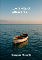 Giuseppe Mistretta | ...E La Vita Ci Attraversa... | Taschenbuch | Italienisch