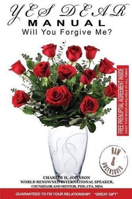 YES DEAR Manual: Will You Forgive Me? by C.H. Johnson (English) Paperback Book