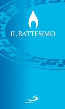 Il battesimo. Rito (I sacramenti. Riti) | Buch | Zustand sehr gut