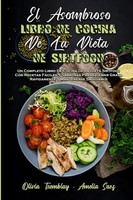 Olivia Tremblay (U. A.) | El Asombroso Libro De Cocina De La Dieta De Sirtfood