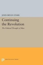 John Bryan Starr Continuing the Revolution (T...